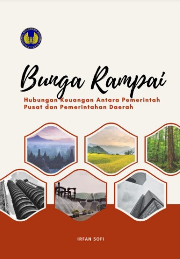 Bunga Rampai Hubungan Keuangan Antara Pemerintah Pusat Dan Pemerintah Daerah